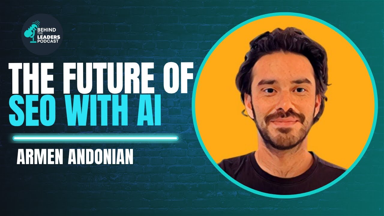 The Founder’s SEO Playbook for 2025, Behind The Leaders Podcast